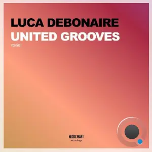 Luca Debonaire - United Grooves, Vol. 1 (2026)