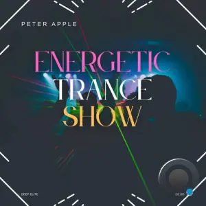 Peter Apple - Energetic Trance Show (2026)