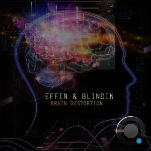 Effin & Blindin - Brain Distortion (Extended) (2026)