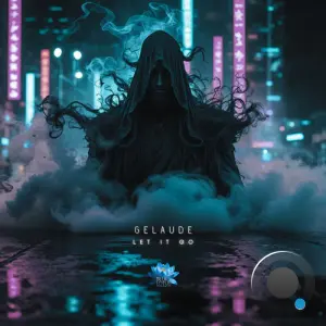 Gelaude - Let It Go (2026)