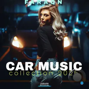 FaraoN - Car Music Collection 2026 (2026)