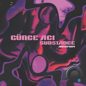 Gunce Aci - Substance (2026)