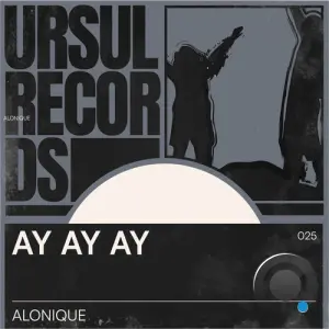 Alonique - Ay Ay Ay (2026)