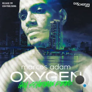 Marcos Adam - Oxygen (Guy Scheiman Remix) (2026)