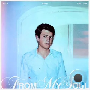 Teiao - From My Soul (2026)