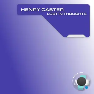 Henry Caster - Lost in Thoughts (2026)