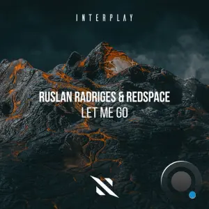 Ruslan Radriges & Redspace - Let Me Go (2026)