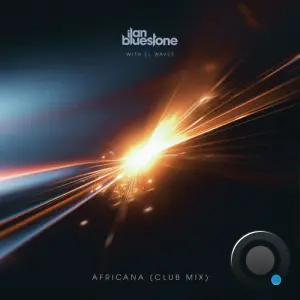 Ilan Bluestone with EL Waves - Africana (Club Mix) (2026)