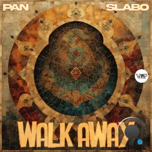 P A N & Slabo - Walk Away (2026)