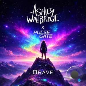 Ashley Wallbridge & Pulse Gate - Brave (2026)