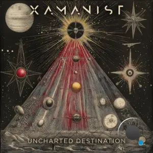 Xamanist - Uncharted Destination (2026)