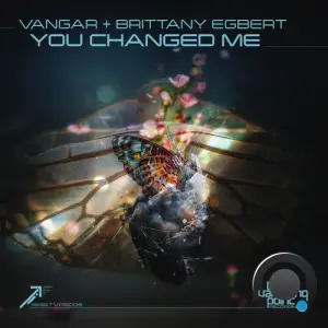 Vangar Feat. Brittany Egbert - You Changed Me (2026)