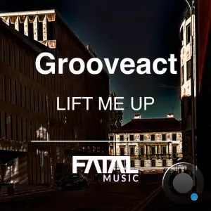 Grooveact - Lift Me Up (2026)