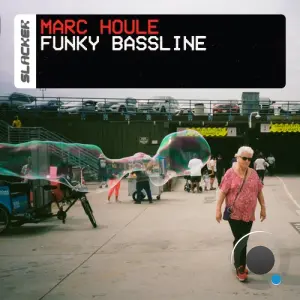 Marc Houle - Funky Bassline (2026)
