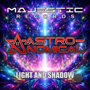 Astronomical - Light And Shadow (2026)