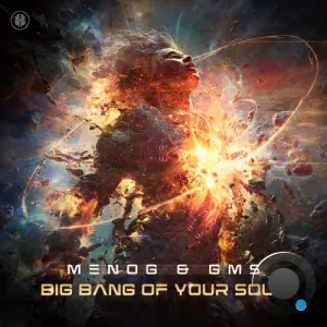 Menog & Gms - Big Bang Of Your Soul (2026)