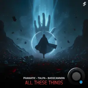 Phanatic Vs. Talpa & Basscannon - All These Things (2026)