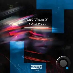 Dark Vision X - Distant Places (2026)