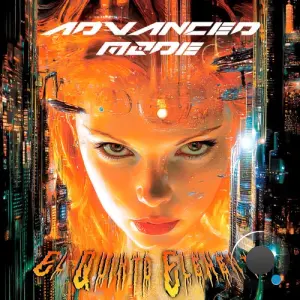 Advanced Mode - El Quinto Elemento (2026)