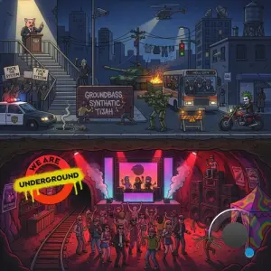 Groundbass Vs. Synthatic & Tijah - We Are Underground (2026)