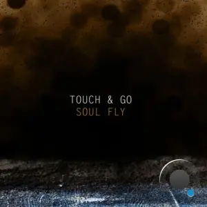 Touch & Go - Soul Fly (2026)