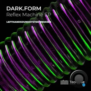 dark.form - Reflex Machine (Lefthandsoundsystem Remixes) (2026)