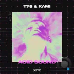 T78 & Kami - Acid Sound (2026)