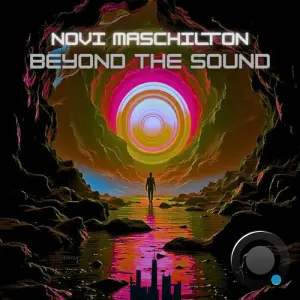 Novi Maschilton - Beyond The Sound (2026)