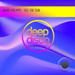 Marc Philippe - See The Sun (2026)