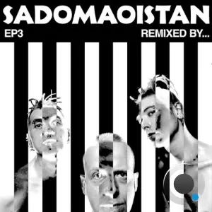 Sadomaoistan - EP3 Remixed by... (2026)