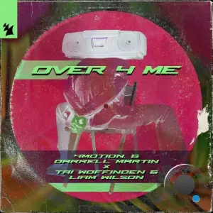 4motion & Darrell Martin X Tai Woffinden & Liam Wilson - Over 4 Me (2026)