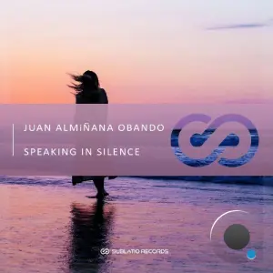 Juan Alminana Obando - Speaking In Silence (2026)