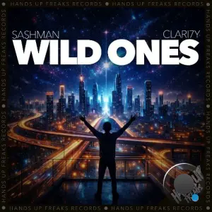 SashMan x CLARI7Y - Wild Ones (2026)