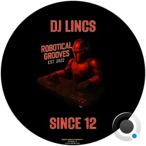 DJ LINCS - Since 12 (2026)