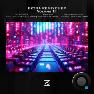 F4T4L3RR0R - Extra Remixes, Vol. 21 (2026)