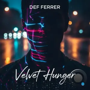 Def Ferrer - Velvet Hunger (2026)