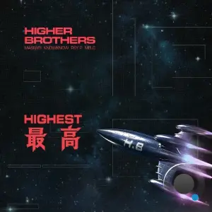 Higher Brothers - Highest (2026)