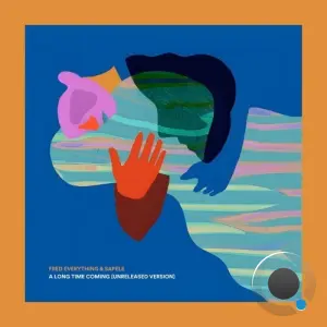 Fred Everything x Sapele - A Long Time Coming (Unreleased Version) (2026)