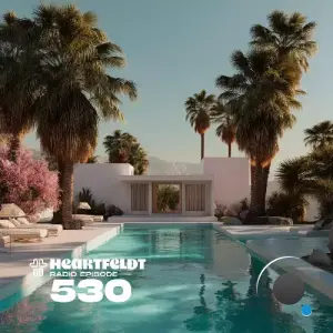 Sam Feldt - Heartfeldt Radio 530 (2026-03-03)
