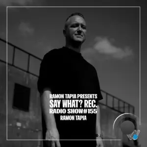 Ramon Tapia - Say What? 155 (2026-03-04)