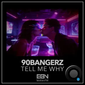90bangerz - Tell Me Why (2026)