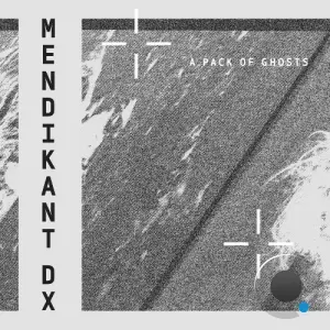 Mendikant DX - A Pack Of Ghosts (2026)