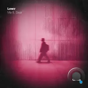 Low:r, Sixar - Me (2026)