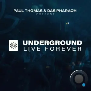 Paul Thomas - Underground Live Forever 012 (2026-03-05)