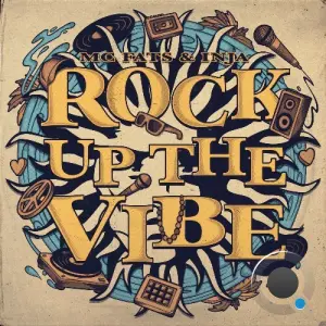 MC Fats & Inja - Rock Up the Vibe (2026)