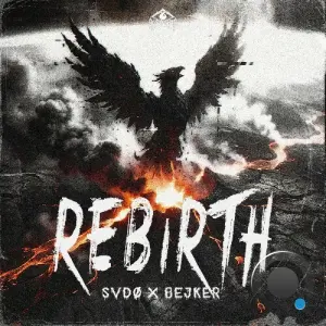 SVDØ & Bejker - REBIRTH (2026)