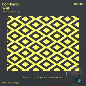 Dom Bacon - Wait (2026)