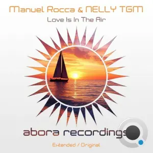 Manuel Rocca & Nelly Tgm - Love is In The Air (2026)