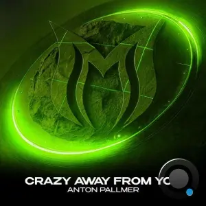 Anton Pallmer - Crazy Away From You (2026)