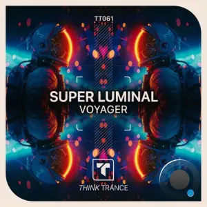 Super Luminal - Voyager (2026)